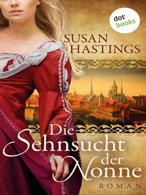 cover image of Die Sehnsucht der Nonne